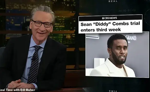 Bill Maher's Controversial Remarks on Cassie Amid Sean 'Diddy' Combs' Sex-Trafficking Trial Spark Debate Over Alleged Enthusiastic Consent